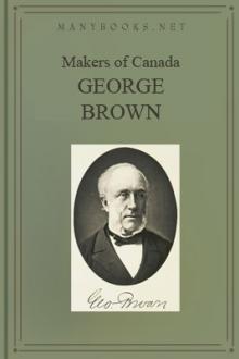 Makers of Canada: George Brown by John Lewis