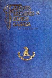 Famous Firesides of French Canada by Mary Wilson Alloway