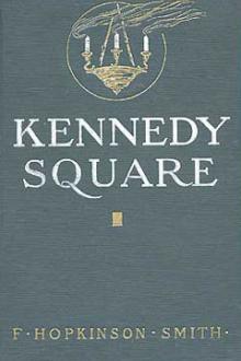 Kennedy Square by Francis Hopkinson Smith