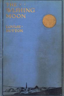 The Wishing Moon by Louise Elizabeth Dutton