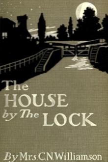 The House by the Lock by Charles Norris Williamson