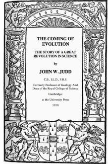 The Coming of Evolution by John W. Judd
