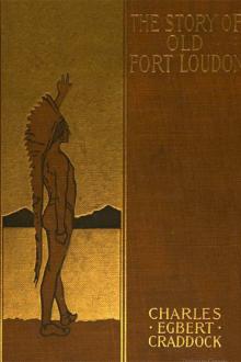 The Story of Old Fort Loudon by Mary Noailles Murfree