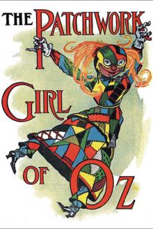 The Patchwork Girl of Oz by Lyman Frank Baum