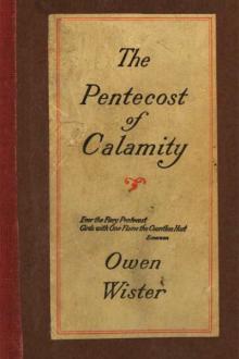 The Pentecost of Calamity by Owen Wister