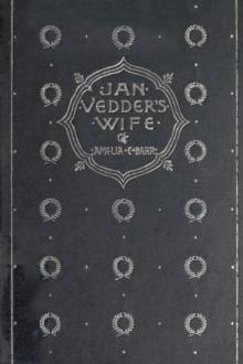 Jan Vedder's Wife by Amelia E. Barr