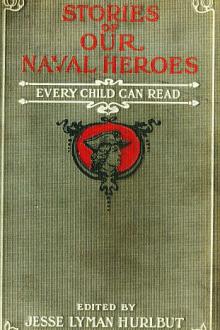 Stories of Our Naval Heroes by Unknown