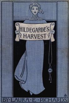 Hildegarde's Harvest by Laura E. Richards