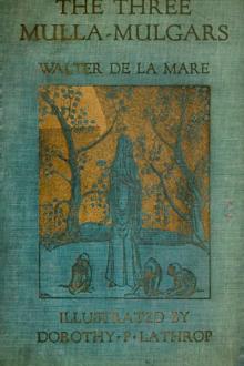 The Three Mulla-mulgars by Walter de la Mare
