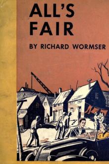 All's Fair... by Richard Wormser