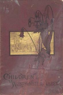 The Children of Westminster Abbey by Rose Georgina Kingsley