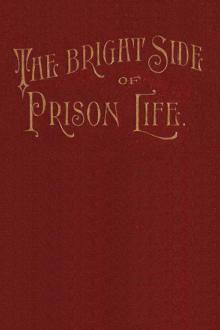 The Bright Side of Prison Life by Samuel A. Swiggett