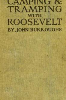 Camping & Tramping with Roosevelt by John Burroughs