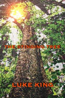 The Stinging Tree by Luke King