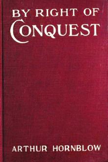 By Right of Conquest by Arthur Hornblow