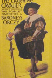 The Laughing Cavalier by Baroness Emmuska Orczy