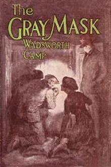 The Gray Mask by Charles Wadsworth Camp