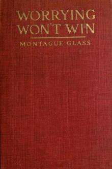 Worrying Won't Win by Montague Glass