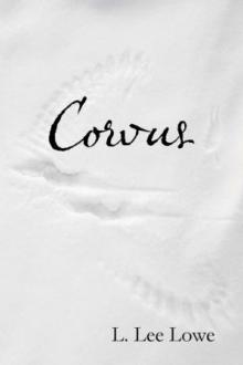 Corvus by L. Lee Lowe