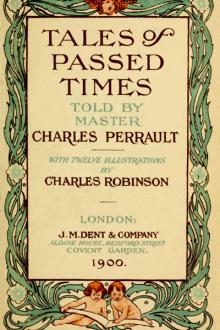 Tales of Passed Times by Charles Perrault