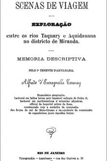 Scenas de viagem by Visconde de Taunay Alfredo d'Escragnolle Taunay