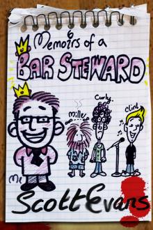 Memoirs of a bar steward by Scott Evans