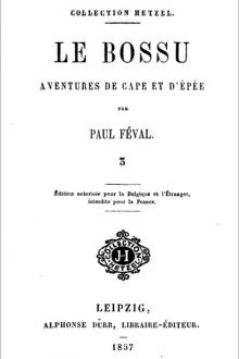 Le Bossu Volume 2 by Paul Féval