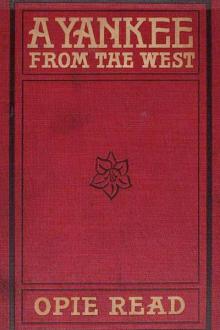 A Yankee from the West by Opie Percival Read