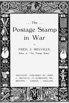 The Postage Stamp in War by Frederick John Melville