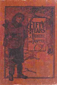 Fifty Years a Hunter and Trapper by Eldred Nathaniel Woodcock