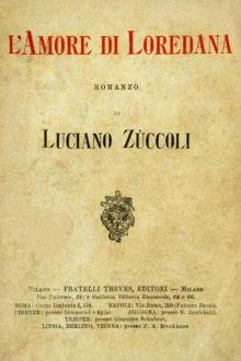 L'amore di Loredana by Luciano Zùccoli