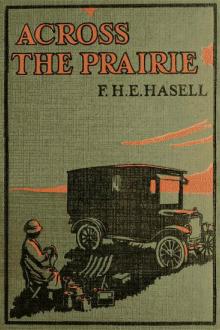 Across the Prairie in a Motor Caravan by Frances Hatton Eva Hasell, Iris Eugenie Friend Sayle