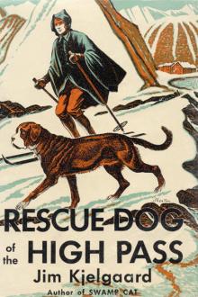 Rescue Dog of the High Pass by James Arthur Kjelgaard