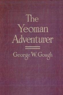 The Yeoman Adventurer by George W. Gough