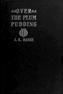 Over the Plum Pudding by John Kendrick Bangs