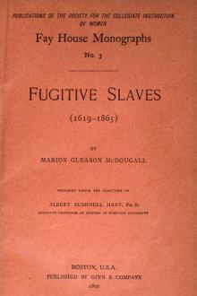 Fugitive Slaves by Marion Gleason McDougall