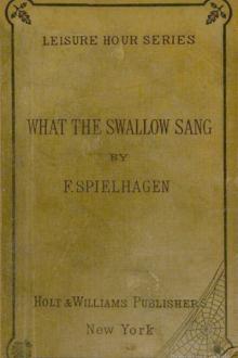 What the Swallow Sang by Friedrich Spielhagen