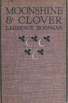 Moonshine & Clover by Laurence Housman