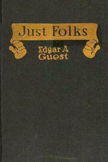 Just Folks by Edgar A. Guest