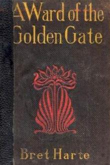 A Ward of the Golden Gate by Bret Harte