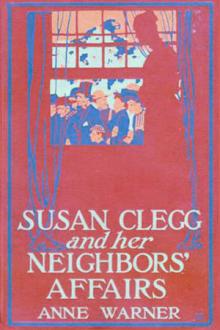Susan Clegg and Her Neighbors' Affairs by Anne Warner