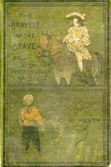 The Bravest of the Brave by G. A. Henty
