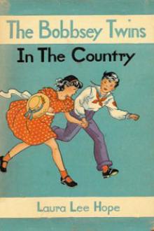 The Bobbsey Twins in the Country by Laura Lee Hope