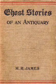 Ghost Stories of an Antiquary by Montague Rhodes James