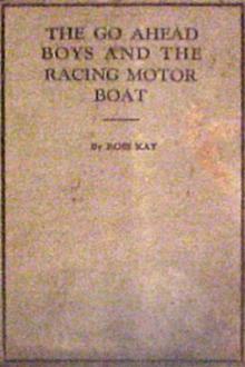 The Go Ahead Boys and the Racing Motorboat by Ross Kay