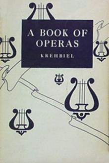 A Book of Operas by Henry Edward Krehbiel
