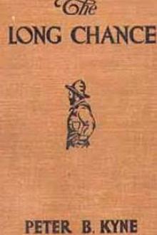 The Long Chance by Peter B. Kyne