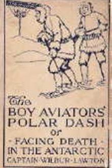 Boy Aviators' Polar Dash by Captain Wilbur Lawton