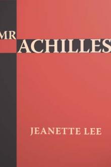 Mr. Achilles by Jennette Lee