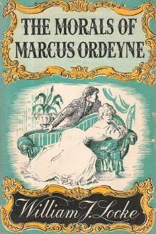 The Morals of Marcus Ordeyne by William J. Locke